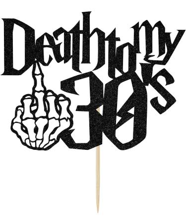 Hequoyer Black Glitter Death to My 30's Cake Topper Rip Thirties/Kissing My 30's Goodbye Cake D cor Happy 40th Birthday Party Decoration Supplies - Buy Online on GoSupps.com