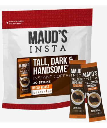 Maud's Instant Decaf Dark Roast Coffee (Insta Decaf Tall Dark & Handsome), 30ct. Solar Energy Produced Single Serve Dark Roast Decaf Instant Coffee Travel Packs, 100% Arabica Coffee California Roasted Dark Roast Decaf Inst