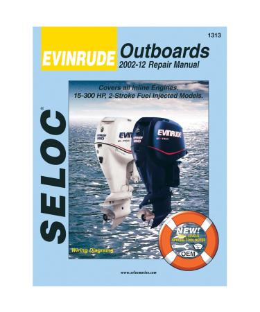 Evinrude Outboard, 2002-2012 Repair and Tune-Up Manual