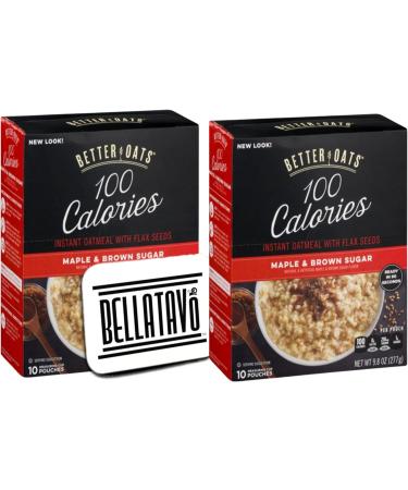 100 Calorie Oatmeal Bundle. Includes Two-9.8 Oz Boxes of Better Oats Maple and Brown Sugar 100 Calorie Oatmeal and a BELLATAVO Fridge Magnet! Each Box Has 10 Pouches of Instant Oatmeal with Flax Seed! - Buy Online on GoSupps.com