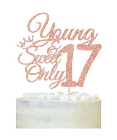 Young and Sweet Only 17 Cake Topper Dancing Queen 17 17th Birthday Cake Decor Happy 17th Birthday Party Decorations Rose Gold Glitter