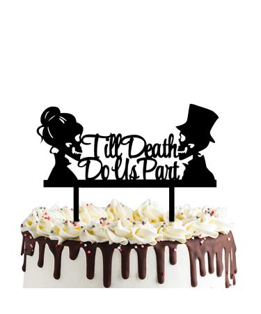Till Death Do Us Part Cake Topper- Acrylic Mr and Mrs Skull Wedding Cake Topper Halloween Party Decorations Day of the Dead Sign