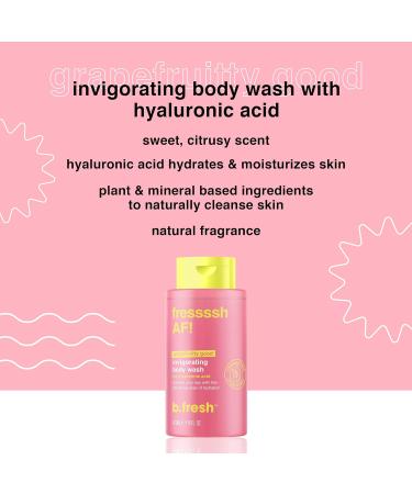 b.fresh Grapefruit Body Wash | Hydrating Hyaluronic Acid Formula | Cruelty Free & Paraben Free | 16 Fl Oz - So Fressssh - Buy Online on GoSupps.com
