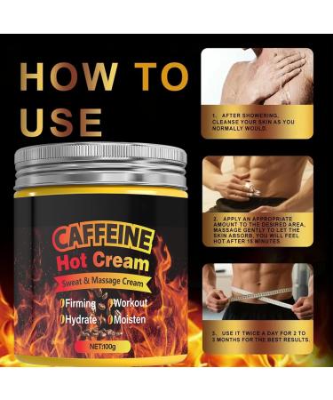 Caffeine Hot Cream Sweat & Massage Cream Belly Fat Burner Sweat Enhancer Burns cellulite on thighs legs abdomen and buttocks Suitable for both men and women 100g - Buy Online on GoSupps.com