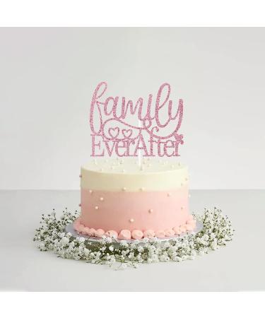 Family Ever After Cake Topper Forever Family Anniversary Birthday Baby Shower Adoption Party Decorations Rose Gold - Buy Online on GoSupps.com