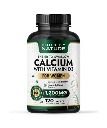 Built By Nature Calcium Supplement for Women Calcium 1200mg with Vitamin D3 Bone & Immune Support Easier to Swallow Calcium Supplements with Vitamin D 120 Tablets