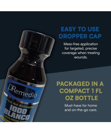 DRemedio Iodo Blanco 2% (YODO Blanco) Decolorized Iodine First Aid Antiseptic 1 fl oz (29 ml) Pack of 1  - Buy Online on GoSupps.com