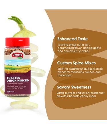 James Spices Inc. Toasted Onion Minced - 150g Toasted Onion Minced -150g - Buy Online on GoSupps.com