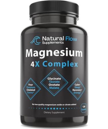 Natural Flow 4X Magnesium Supplement, Magnesium Taurate, Glycinate, Malate, Orotate Complex, Calm Sleep and Cramp Support Blend, No Mag Citrate or Oxide, 120 Capsules