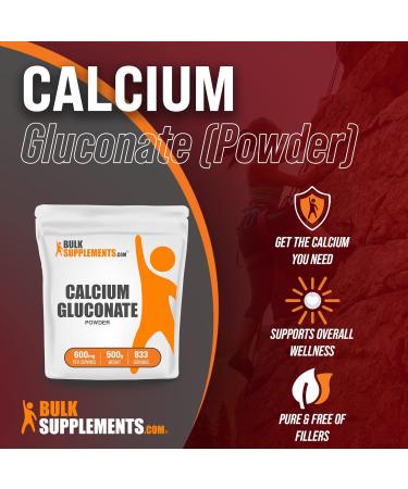 Calcium Gluconate Powder Supplement - 600mg per Serving - 500g (1.1 lbs) Pack - BulkSupplements.com - Buy Online on GoSupps.com