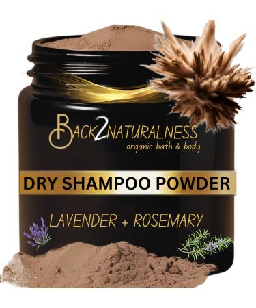 New! 100% Organic Powder Dry Shampoo for Dark Hair & Brunettes - Non-Aerosol Non-Toxic - Lavender + Rosemary - 4 oz - Travel- Friendly - Vegan - Quick hair refresh - Absorbs Oil + Odors - Volumizing Fresh Lavender Rosemary