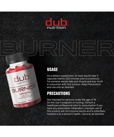 Dub Nutrition - Burner - Advanced Supplement - Comprehensive and Effective Solution for Wellness and Vitality - 90 Capsules - Buy Online on GoSupps.com