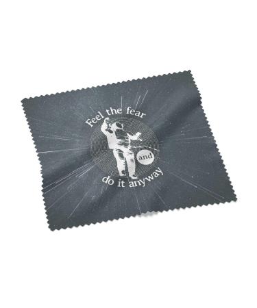 Urban Backwoods Feel The Fear And Do It Anyway Microfiber Cloth Glasses Cleaning Cloth