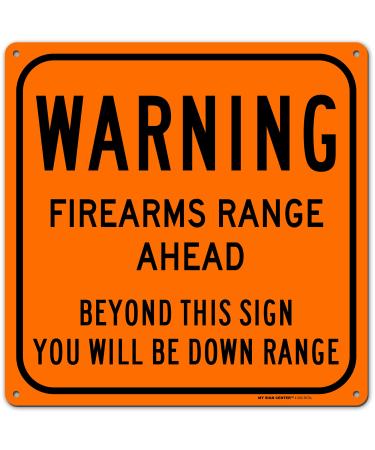 Warning Firearm Gun Shooting Range Sign, 12" x 12" 0.40 Aluminum, Fade Resistance, Indoor/Outdoor Use, USA MADE By My Sign Center