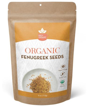 SPICY ORGANIC Fenugreek Seeds - Freshly Packed Methi Seeds - Best Use for Hair & Cooking - 100% Pure USDA Organic - 4 OZ 4 Ounce