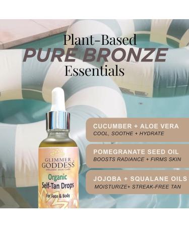 Glimmer Goddess Organic Self Tan Drops for Face & Body - Unscented Vegan Natural Bronzing Streak-Free All Skin Types 1 oz. Organic Ingredients Paraben-Free Cruelty-Free - Buy Online on GoSupps.com