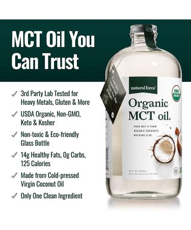 Natural Force Organic MCT Oil - 100% Cold Pressed Virgin Coconut Oil - 32oz Glass Bottle - Keto, Paleo, Kosher, Vegan - Lab Tested for Purity - Unflavored - Buy Online on GoSupps.com