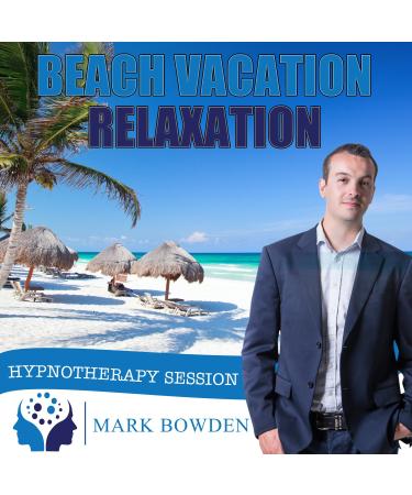 Beach Vacation Relaxation Self Hypnosis CD / MP3 and APP (3 IN 1 PURCHASE!) - A Guided Meditation CD Which Doubles as a Guided Relaxation CD