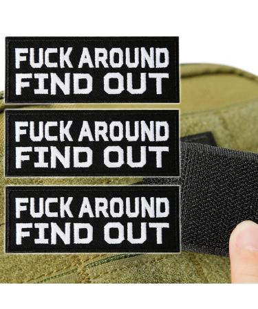 OCQOTAT Fuck Around and Find Out Patches - 3 Pack Funny Tactical Morale Patches 4"x1.5" Funk Around and Find Out Sign Embroidered Patch (Sew/Iron on or Hook Backing Adhesive Hat/Vest Patches)
