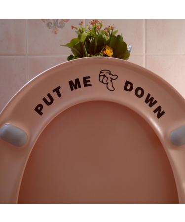 Fun 'Put Me Down' Toilet Seat Sticker Bathroom Dcor (Black)