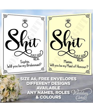 Will You be My Bridesmaid Maid of Honour Matron Flower Girl Papier Blanc Matte 300 grammes par m tre carr Shit Just Got Real A6 International (105 x 148 mm / 4.1 x 5.8 in) - Buy Online on GoSupps.com