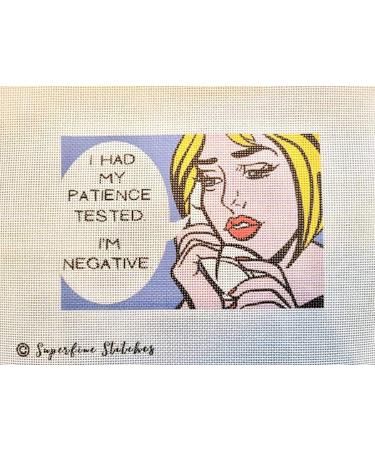 I Had My Patience Tested Needlepoint Kit for Adults - 18 Count Mono Canvas, Premium Silk Threads, Funny Design, How-to Instructions - Buy Online on GoSupps.com