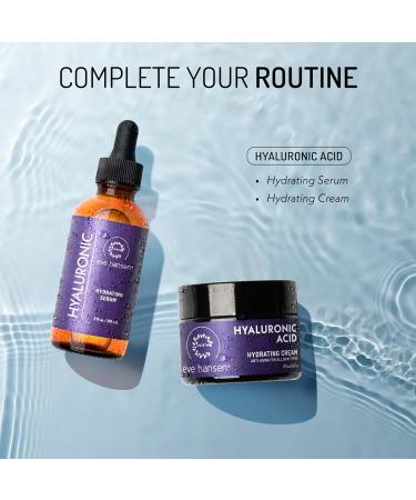 Eve Hansen Hyaluronic Acid Skincare Bundle Includes 2oz Hyaluronic Acid Serum & 1.75oz Hyaluronic Acid Cream Hydrating Anti-Aging and Moisturizing Serum & Cream for Face and Neck - Buy Online on GoSupps.com