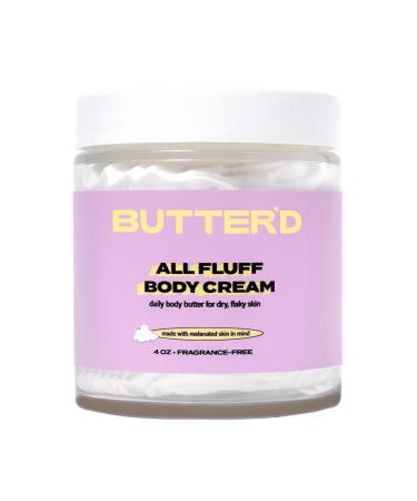 Butter'd Bodycare: All Fluff Body Cream Unscented Premium Body Butter for Very Dry Skin and Sensitive Skin | Hydrating Shea and Mango Body Butter with Sunflower Oil- 24 Hour Moisture (4 oz)
