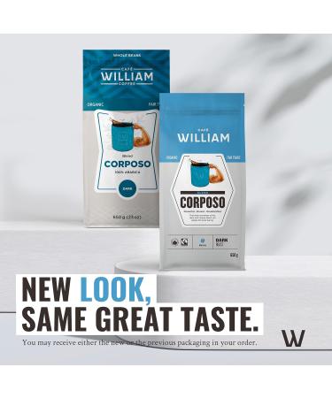 CORPOSO Whole Bean Organic Coffee | Super Dark Roast | Specialty Grade Espresso Machines Grinder | Sustainably Roasted in Canada | Caf William | Caf Biologique en grains - 650 g- 650 g resealable bag (pack of 2) CORPOSO 650 g (Pack of 2) - Buy Online on GoSupps.com