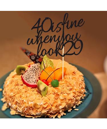 Arthsdite 40 Is Fine When You Look 29 - Happy Birthday Cake Topper 40th Birthday for Women Boss Wife Co-workers Sisters Best Friends Cake Decoration- Black Glitter - Buy Online on GoSupps.com