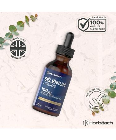Selenium 100ug | 50ml Liquide V gane | S l nite de Sodium Haute Concentration | Selenium Liquid Drops | Horbaach - Buy Online on GoSupps.com