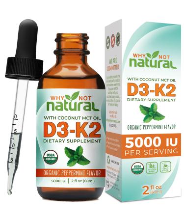 Why Not Natural Organic Vitamin D3 K2 (MK-7) Liquid Drops 5000 IU of sublingual D3 with Coconut MCT Oil for Strong Bones and Teeth Heart and Immune Support