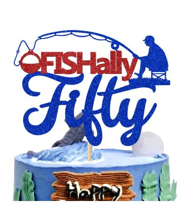Fisherman Ofishally Fifty Cake Topper Happy 50th Birthday Cake Decor for Man Gone Fishing Decorations Fisherman 50 Years Old Birthday Party Supplies Blue and Red