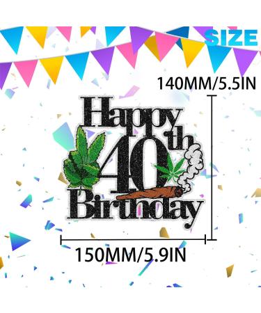 Weed Themed 40th Happy Birthday Cake Topper - Weed Themed Birthday Party 420 Themed Party Dope Decoration Unisex - LIANGSS - Buy Online on GoSupps.com