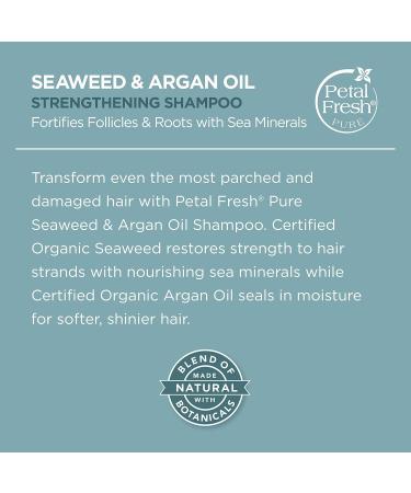  PETAL FRESH Petal Fresh Shampooing Seaweed & Huile d'Argan 475ML - Buy Online on GoSupps.com