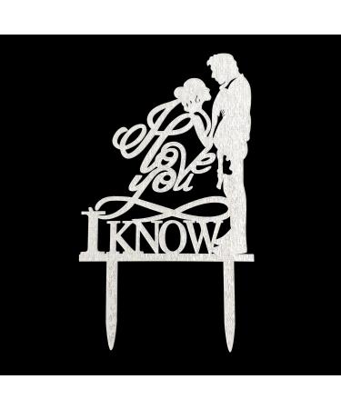 Acrylic I Love You I Know Cake Topper Star Wars Theme Wedding Cake Topper Han and Leia Cake Topper (Silver) - Buy Online on GoSupps.com