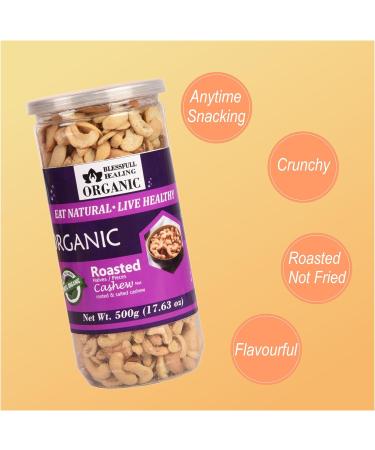 Blessfull Healing Organic Natural Vegan Roastad & Salted Roasted Halves/Pieces Cashew Nuts Crunchy Kaju 500 Gram - Buy Online on GoSupps.com