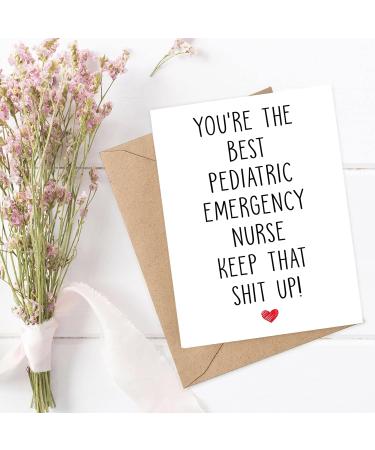 Funny Pediatric Emergency Nurse Birthday Card - Thank You for Being the Best PE Nurse - Buy Online on GoSupps.com