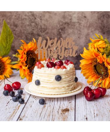 ALLY-MAGIC We Will Miss You Cake Topper Graduation Retirement Party Decorations for Going Away Farewell Party Y4-XNDGZS (Rose Gold) - Buy Online on GoSupps.com