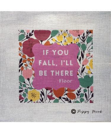 Needlepoint Canvas for Adults with a Sassy Saying and Bright Floral Colors. Design is 8" x 8" on 14 Count Mono Canvas.