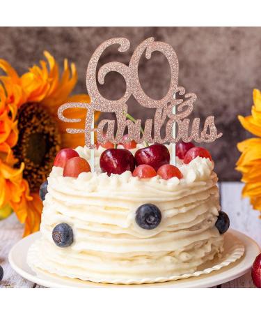 1 PCS 60 & Fabulous Cake Topper Rose Gold Glitter Cheers to Happy 60th Birthday Cake Toppers Sixty and Fabulous Cake Pick Decorations for 60th Wedding Anniversary Birthday Party Supplies - Buy Online on GoSupps.com