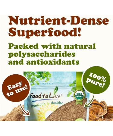 Food to Live Organic Turkey Tail Mushroom Powder 2 Pounds - Immune Support Energy Boost 100% Natural Vegan Non-GMO Pure Perfect for Beverages Kosher Bulk 32 Ounce (Pack of 1) - Buy Online on GoSupps.com