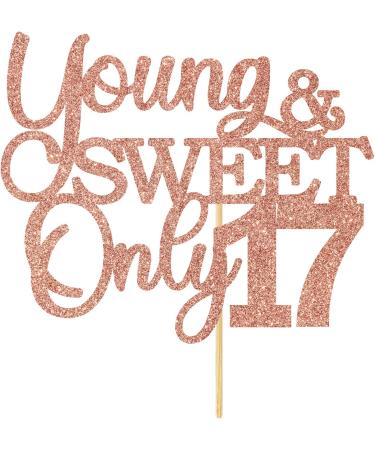 Young & Sweet Only 17 Cake Topper Happy 17th Birthday Cake Decoer I'm 17/17 Years Old Birthday Party Decorations Supplies Rose Gold Glitter - Buy Online on GoSupps.com