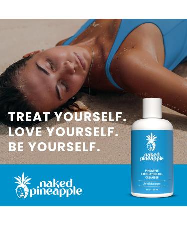 Naked Pineapple - Pineapple Exfoliating Gel Cleanser with Enzymes - Gentle Daily Hydration and Radiance for All Skin Types - 8oz - Buy Online on GoSupps.com