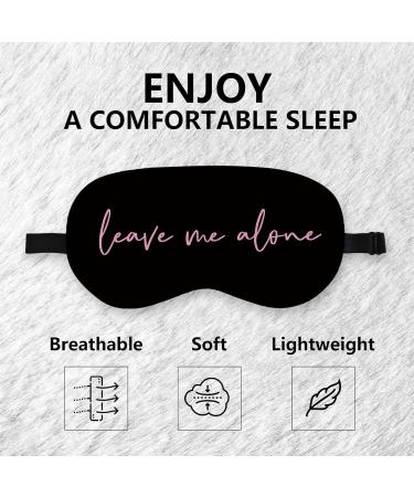 Funny Leave Me Alone Silk Eye Mask - Adjustable Sleeping Mask for Women & Girls | Perfect for Travel & Naps - Buy Online on GoSupps.com