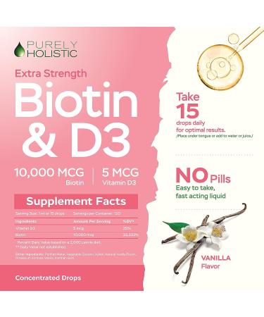 Purely Holistic Biotin Liquid Drops 10,000mcg - 4oz Bottle (120 Servings) with Vitamin D3 for Strong Nails, Radiant Skin & Hair Growth | 4 Month Supply - Buy Online on GoSupps.com