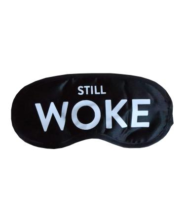 Still Woke Funny Sleep Mask Eye Mask Health and Beauty Wellness Meditation Social Justice REM Sleep Puffy Eyes Therapy Better Sleep