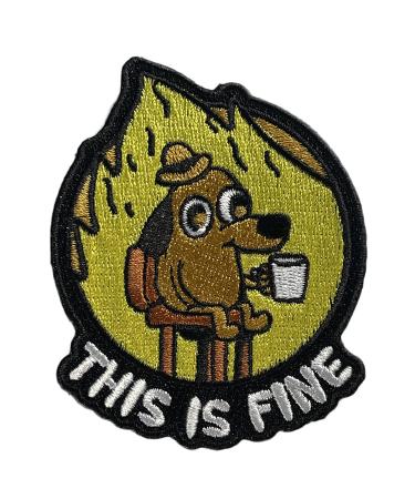 This is Fine Morale Patch Meme Patch Morale Patch Patches for Backpacks Military Patch Hook and Loop Tactical Backpack Murph Veteran Owned - Buy Online on GoSupps.com