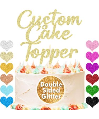 Personalised Cake Topper Custom Happy Birthday Cake Topper Wedding Cake Topper Gifts for Women Men 11 Colors Cake Decorations Glitter Cake Toppers Gifts for Graduation Christmas (Champagne Gold) - Buy Online on GoSupps.com