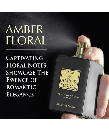 The Story of Amber Floral by Prince Parfums Dubai - 3.4 Ounces Women's Extrait de Parfum - Enchanting Essence of White Florals Jasmine & Bulgarian Rose - Luxurious Vanilla & Sandalwood Symphony - Buy Online on GoSupps.com